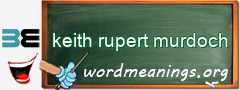 WordMeaning blackboard for keith rupert murdoch